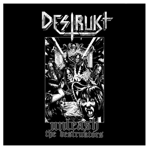 Unleash The Destruktors