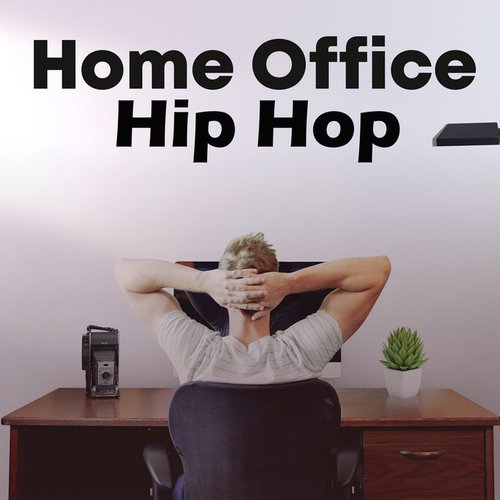 Home Office Hip Hop