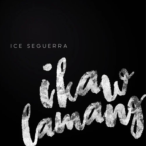 Ikaw Lamang - Single