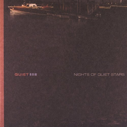 Quiet Now: Nights of Quiet Stars