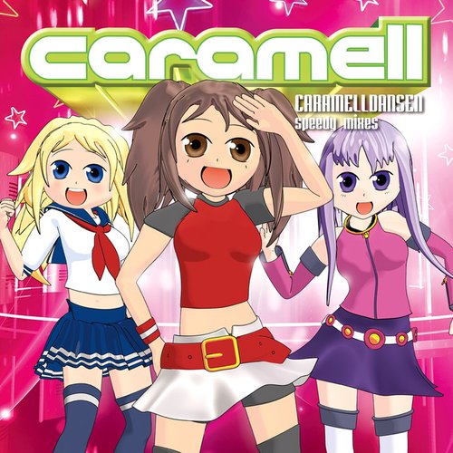 Caramelldansen - Speedy Mixes