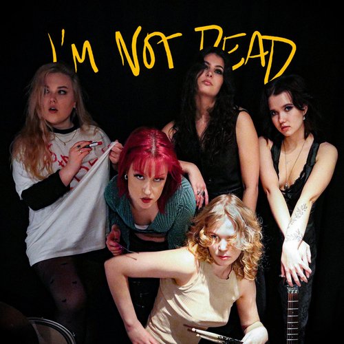 I'm Not Dead - Single
