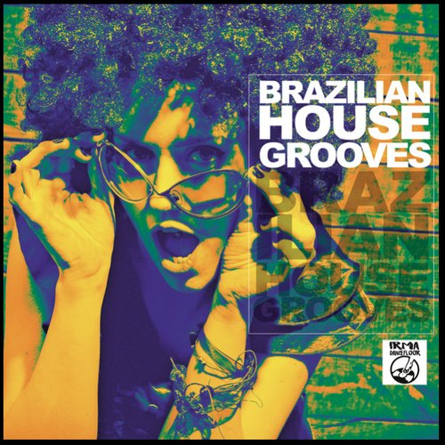 Brazilian House Grooves