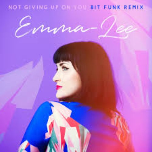 Not Giving Up on You (Bit Funk Remix)