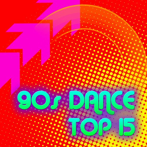 90s Dance Top 15