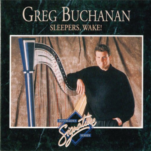 Interludes Signature Series: Sleepers Wake!