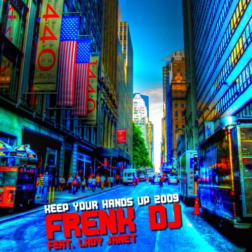 Keep Your Hands Up 2009