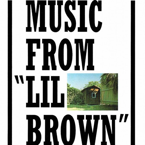 Music From Lil Brown