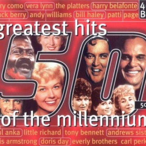 Greatest Hits of the Millennium: 50's