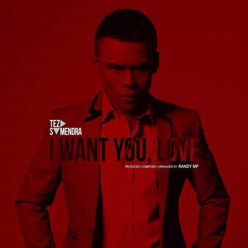 I Want You, Love