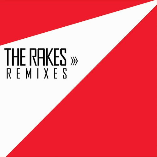 The Rakes Remixes
