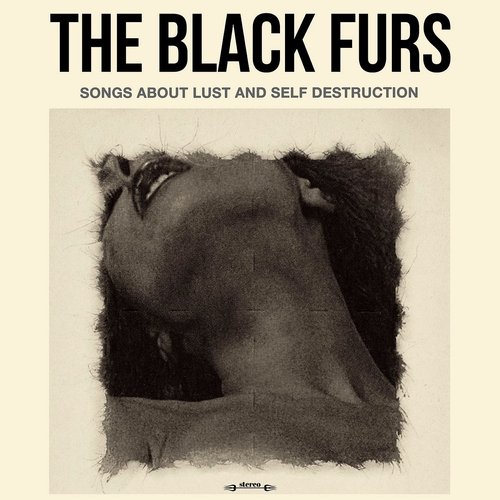 Songs About Lust And Self Destruction