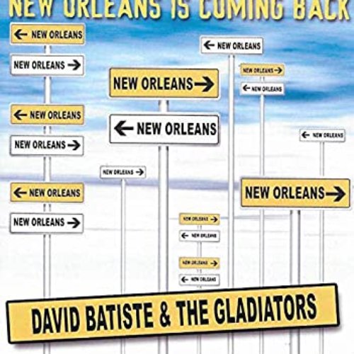 New Orleans Is Coming Back