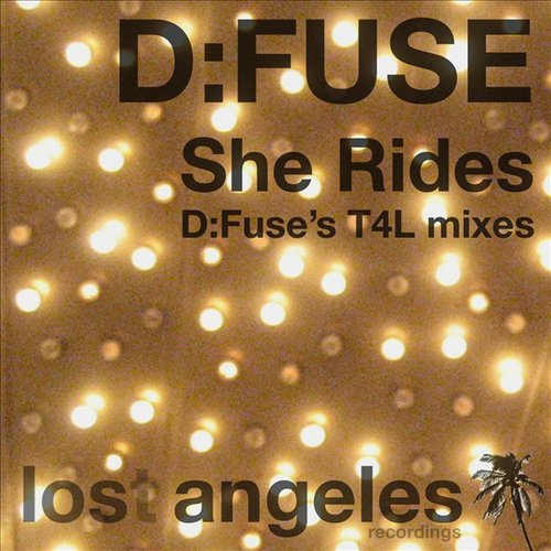 She Rides (D:Fuse's T4L mixes)