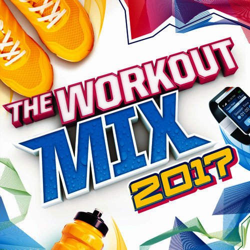 The Workout Mix 2017