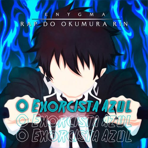 Rap Do Okumura Rin: O Exorcista Azul