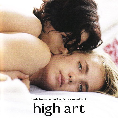 High Art : Music From The Motion Picture