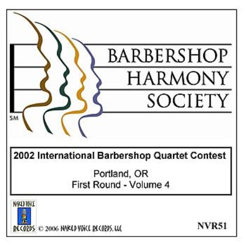 2002 International Barbershop Quartet Contest - First Round - Volume 4
