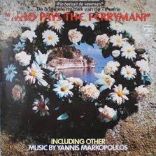 Who Pays The Ferryman? (Original Motion Picture Soundtrack / Remastered)