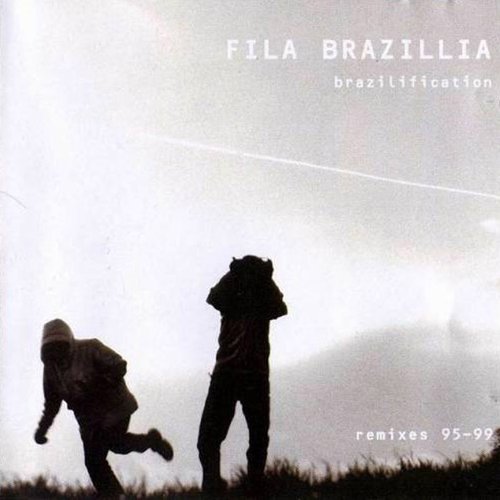 Brazilification (Remixes 95-99)