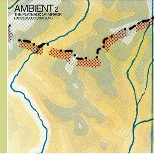 Ambient 2: The Plateaux Of Mirror (Remastered 2004)