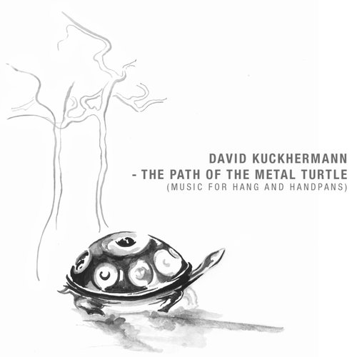 The Path Of The Metal Turtle (Music For Hang And Handpans)