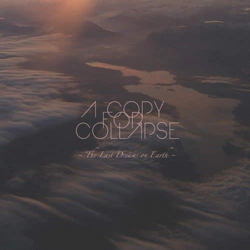The Last Dreams On Earth