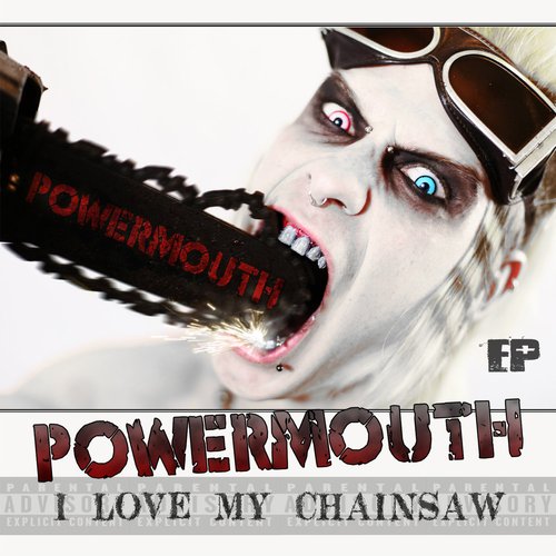 I Love My Chainsaw EP [Explicit]