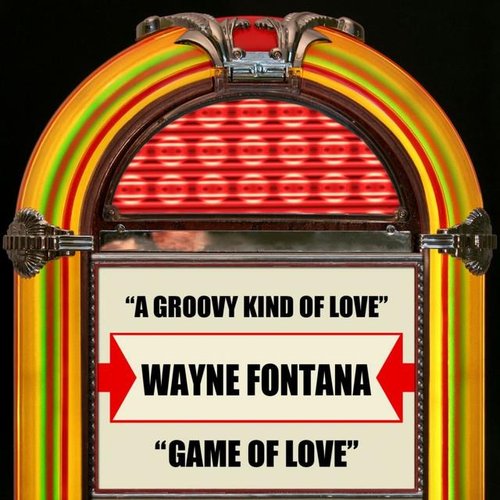 A Groovy Kind Of Love - Game Of Love - Single