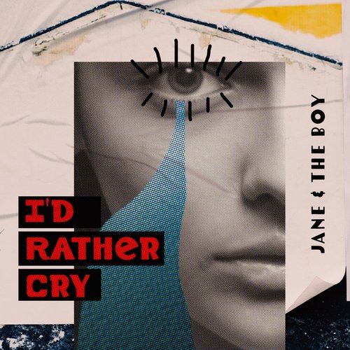 I'd Rather Cry - Single