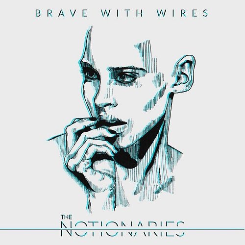 Brave With Wires