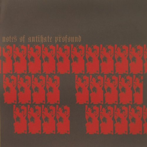 Notes of Antihate Profound