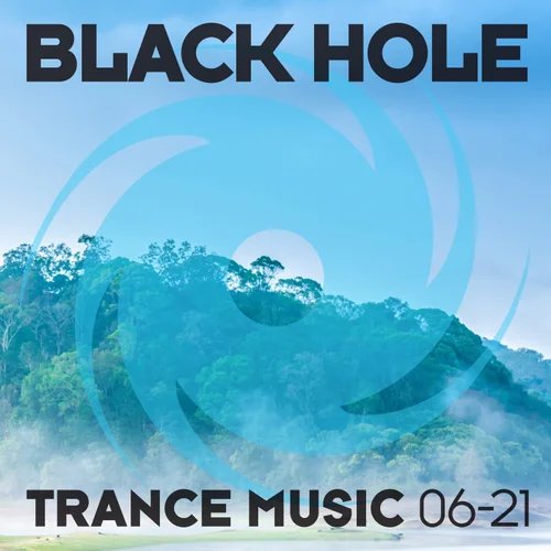 Black Hole Trance Music 06-21