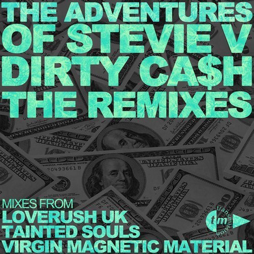 Dirty Cash - 2014 Remixes Pt2