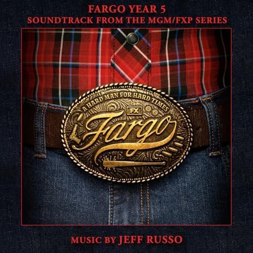 Fargo Year 5 (Soundtrack from the MGM/ FXP Series)