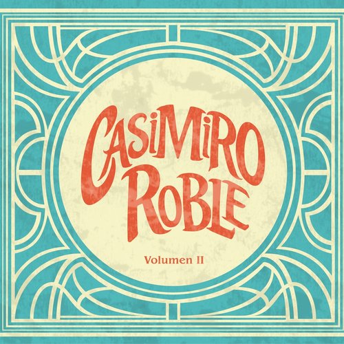Casimiro Roble, Vol. 2