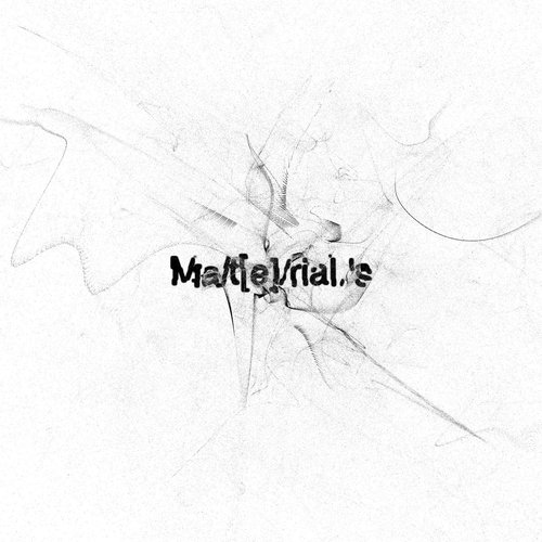 Ma/t[e]/rial.’s (Mixtape)