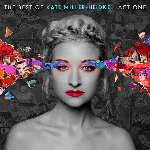 The Best of Kate Miller-Heidke: Act One