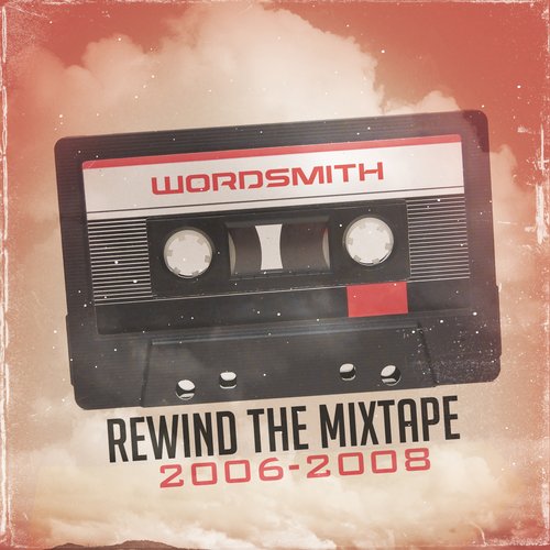 Rewind the Mixtape (2006-2008)