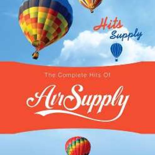 Hits Supply: The Complete Hits Of Air Supply