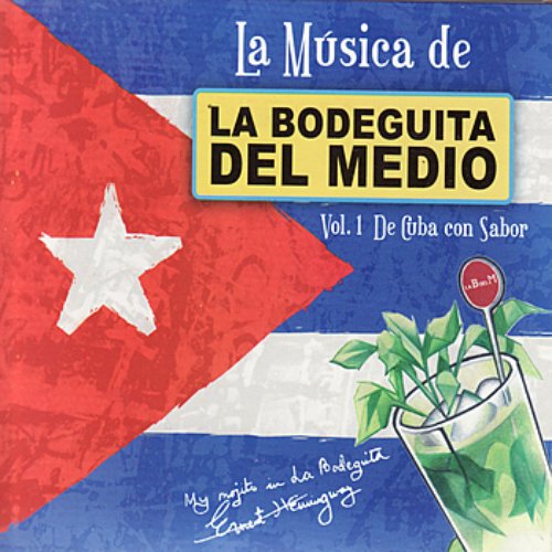 La Música de La Bodeguita: Vol. 1 De Cuba con Sabor