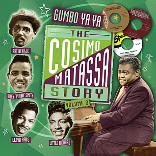 Gumbo Ya Ya - The Cosimo Matassa Story Volume 2