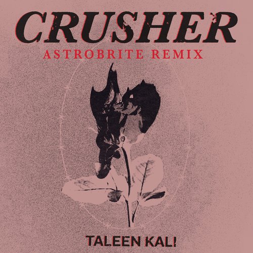Crusher (Astrobrite Remix)