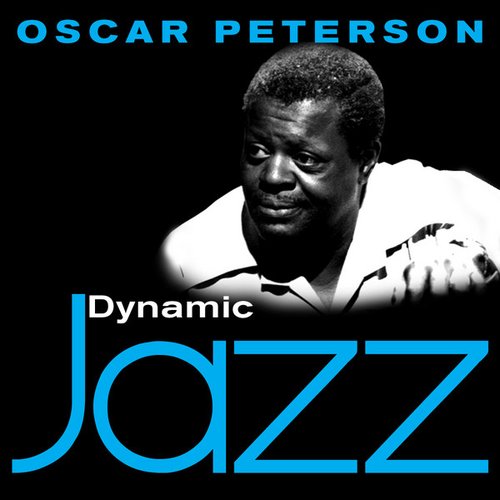 Dynamic Jazz - Oscar Peterson