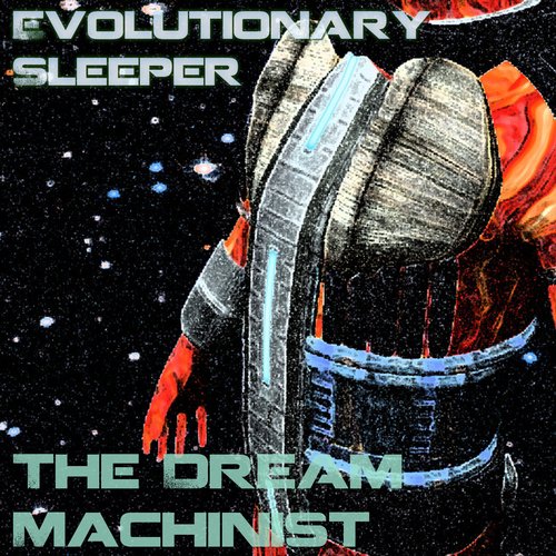 The Dream Machinist