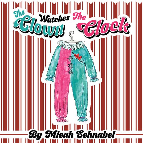 The Clown Watches The Clock