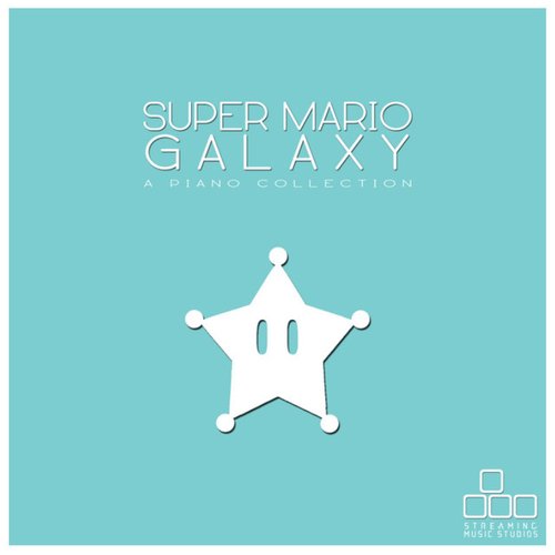 Super Mario Galaxy - A Piano Collection