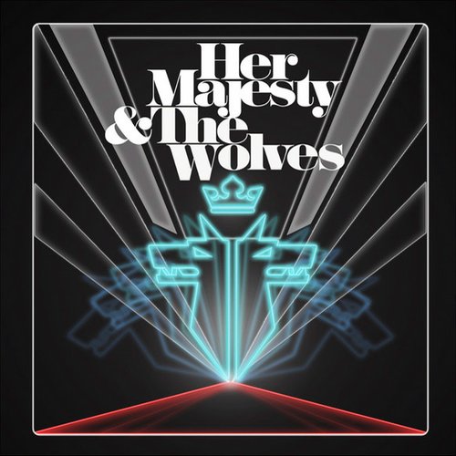 Her Majesty & The Wolves EP