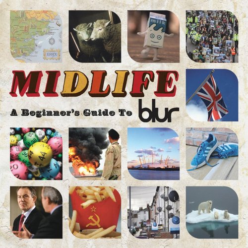 Midlife A Beginners Guide To Blur