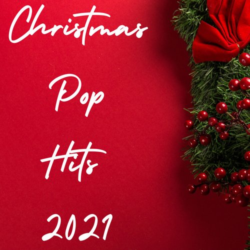 Christmas Pop Hits 2021